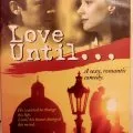 Love Until... (1995) - Jan