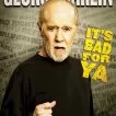 George Carlin... It's Bad for Ya! (2008)