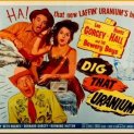 Dig That Uranium (1955)