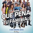 Que Pena Tu Familia (2012) - Úrsula