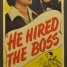 He Hired the Boss (1943)
