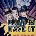 Let 'Em Have It (1935)