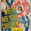 Where Are Your Children? (1943)