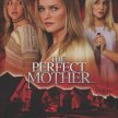 The Perfect Mother (2018)