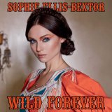 Sophie Ellis-Bextor: Wild Forever (2017) - Sophie Ellis-Bextor