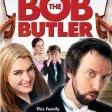 Bob the Butler (2005) - Mr. Butler