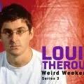 Louis Theroux's Weird Weekends (1998) - Himself - Presenter