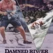 Damned River (1989) - Luke