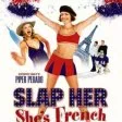 Uhoď ji, je to Francouzka! (2002) - Starla Grady
