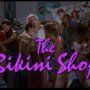 Bikiny Shop (1986)