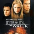 Dead in the Water (2002) - Danny