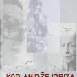 Kod amidže Idriza (2004) - Fuke
