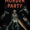 Murder Party (2007) - Christopher S. Hawley