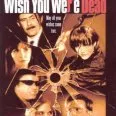 Wish You Were Dead (2002) - Tanya Rider
