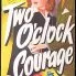 Two O'Clock Courage (1945) - Ted 'Step' Allison