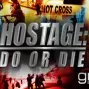 Hostage Do or Die (2011)