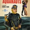 The Aquanauts (1960) - Larry Lahr