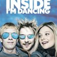 Inside I´m Dancing (2004)