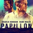Charlie Hunnam (Henri Charrière (’Papillon’)), Rami Malek (Louis Dega)