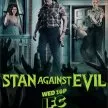 Stan Against Evil 2016 (2016-2018)